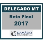 Delegado Civil Mato Grosso - MT Reta Final d. 2017